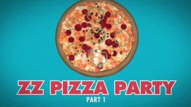 ZZ Pizza Party: Часть 1